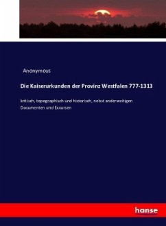 Die Kaiserurkunden der Provinz Westfalen 901-1234 - Wilmans, Roger