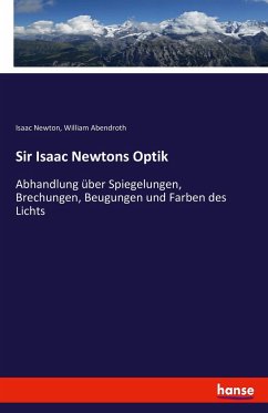 Sir Isaac Newtons Optik - Newton, Isaac