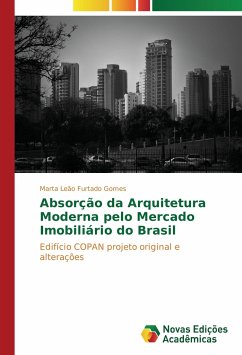 Absorção da Arquitetura Moderna pelo Mercado Imobiliário do Brasil - Leão Furtado Gomes, Marta