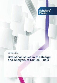 Statistical Issues in the Design and Analysis of Clinical Trials - Liu, Yanning