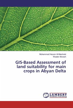 GIS-Based Assessment of land suitability for main crops in Abyan Delta