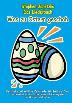 Cover Was zu Ostern geschah - Christliche und weltliche Osterlieder für Groß und Klein