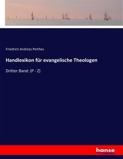 Handlexikon für evangelische Theologen - Perthes, Friedrich Andreas