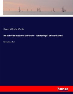Index Locupletissimus Librorum - Vollständiges Bücherlexikon