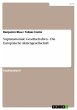 Supranationale Gesellschaften - Die... - Bild 1
