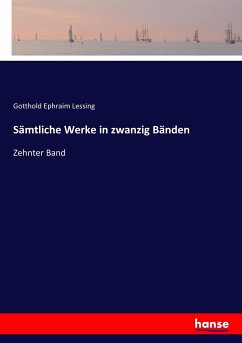 Sämtliche Werke in zwanzig Bänden - Lessing, Gotthold Ephraim