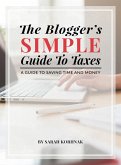 The Blogger's Simple Guide to Taxes (eBook, ePUB)