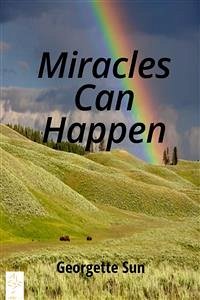 Miracles Can Happen (eBook, ePUB) - Sun, Georgette