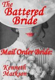Mail Order Bride: The Battered Bride (Redeemed Western Historical Mail Order Brides, #17) (eBook, ePUB)