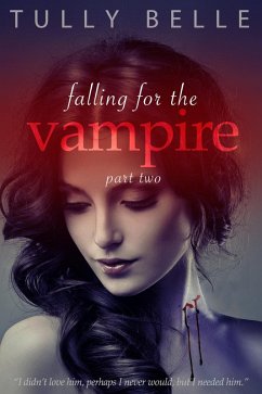 Falling for the Vampire - 2 (eBook, ePUB) - Belle, Tully
