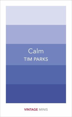 Calm (eBook, ePUB) - Parks, Tim