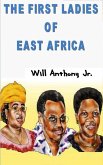 The First Ladies Of East Africa (eBook, ePUB)