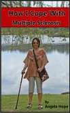 How I Cope with Multiple Sclerosis (eBook, ePUB)