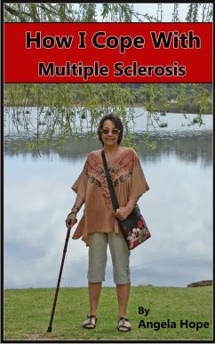 How I Cope with Multiple Sclerosis (eBook, ePUB) - Hope, Angela