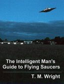 The Intelligent Man's Guide to Flying Saucers (eBook, ePUB)