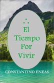 El Tiempo por Vivir (1er Capítulo) (eBook, ePUB)