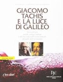 Giacomo Tachis e la luce di Galileo Giacomo Tachis e la luce di Galileo