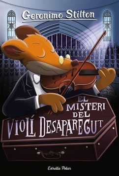 El misteri del violí desaparegut : Geronimo Stilton 64 - Stilton, Geronimo; Nel·Lo, David