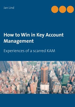 How to Win in Key Account Management - Lind, Jan
