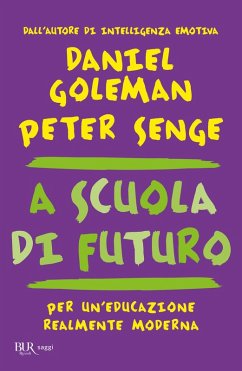 Cover A scuola di futuro. Per un'educazione realmente moderna
