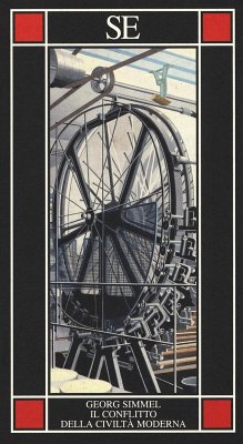 Il conflitto della civiltà moderna - Simmel, Georg