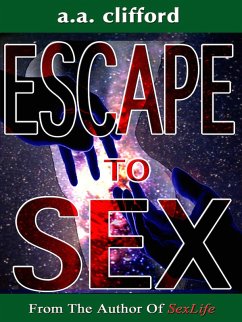 Escape To Sex (eBook, ePUB) Cover Escape To Sex (eBook, ePUB)