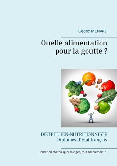 Quelle alimentation pour la goutte ? - Menard, Cedric