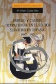 Empleo y cambio ocupacional en el sector servicios en España, 1987-1997