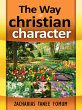 The Way of Christian Character (The... - Bild 1