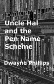 Uncle Hal and the Pen Name Scheme (eBook, ePUB) Uncle Hal and the Pen Name Scheme (eBook, ePUB)