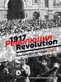 1917. Revolution. - Russland und die Folgen 1917. Revolution. - Russland und die Folgen