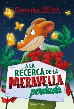 A la recerca de la meravella perduda : Geronimo Stilton 2 - Stilton, Geronimo; Nel·Lo, David