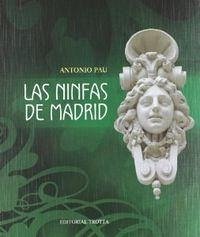 Las ninfas de Madrid - Pau Pedrón, Antonio Las ninfas de Madrid - Pau Pedrón, Antonio