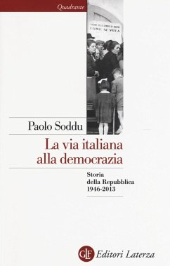 Cover La via italiana alla democrazia. Storia della Repubblica 1946-2013
