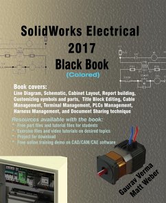 SolidWorks Electrical 2017 Black Book (Colored) - Verma, Gaurav; Weber, Matt