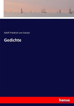 Gedichte - Schack, Adolf Friedrich von