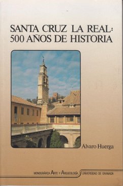 Santa Cruz la Real : 500 años de historia - Huerga, Álvaro