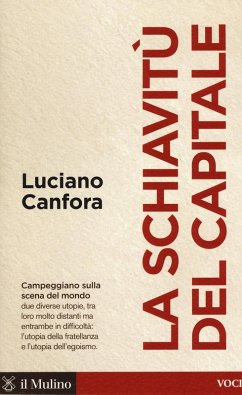 La schiavitù del capitale - Canfora, Luciano