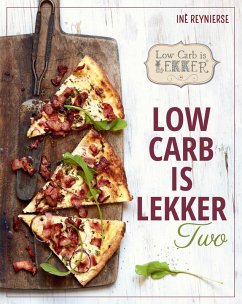 Low Carb is Lekker Two (eBook, ePUB) - Reynierse, Inè