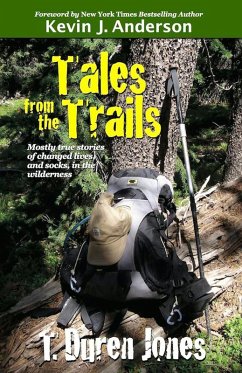 Tales from the Trails (eBook, ePUB) - Jones, T. Duren Tales from the Trails (eBook, ePUB) - Jones, T. Duren