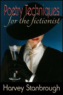 Cover Poetry Techniques for the Fictionist (eBook, ePUB)