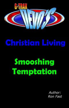 Cover G-TRAX Devo's-Christian Living: Smooshing Temptation (eBook, ePUB)