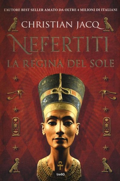 Nefertiti. La regina del sole Nefertiti. La regina del sole
