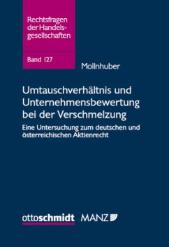 Umtauschverhältnis und Unternehmensbewertung bei der Verschmelzung - Mollnhuber, Thomas