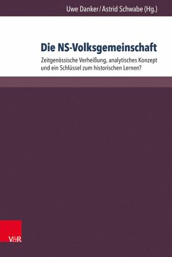 Die NS-Volksgemeinschaft: Zeitgenössische Verheißung, analytisches Konzept und ein Schlüssel zum historischen Lernen? (Beihefte zur Zeitschrift für Geschichtsdidaktik)