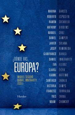 ¿Dónde vas, Europa? (eBook, ePUB) - Seguró, Miquel; Innerarity, Daniel