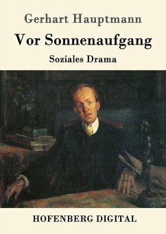 Vor Sonnenaufgang (eBook, ePUB) - Hauptmann, Gerhart
