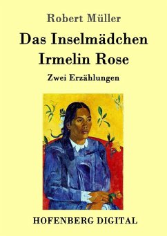 Das Inselmädchen / Irmelin Rose (eBook, ePUB) - Müller, Robert