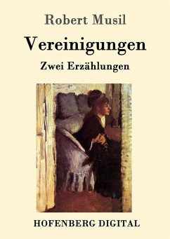 Vereinigungen (eBook, ePUB) - Musil, Robert