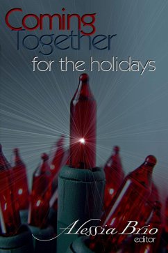 Coming Together: For the Holidays (eBook, ePUB) Cover Coming Together: For the Holidays (eBook, ePUB)